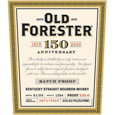 Old Forester 150th Anniversary Batch Proof Kentucky Straight Bourbon Whiskey - De Wine Spot | DWS - Drams/Whiskey, Wines, Sake