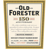 Old Forester 150th Anniversary Batch Proof Kentucky Straight Bourbon Whiskey Batch 1 - 125.6 Proof