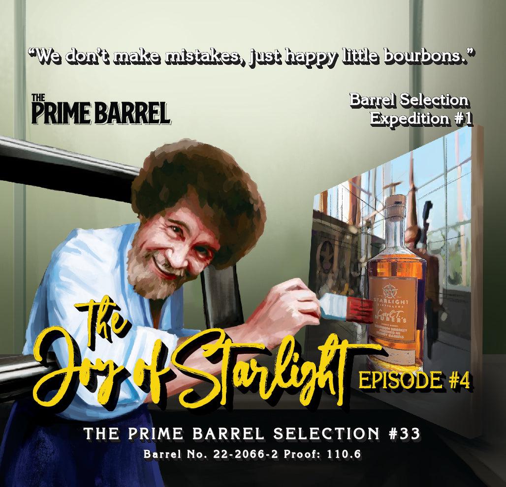 Starlight Distillery "The Joy Of Starlight, Ep. 4” Honey Finished Single Barrel Bourbon Whiskey The Prime Barrel Pick #33 - De Wine Spot | DWS - Drams/Whiskey, Wines, Sake
